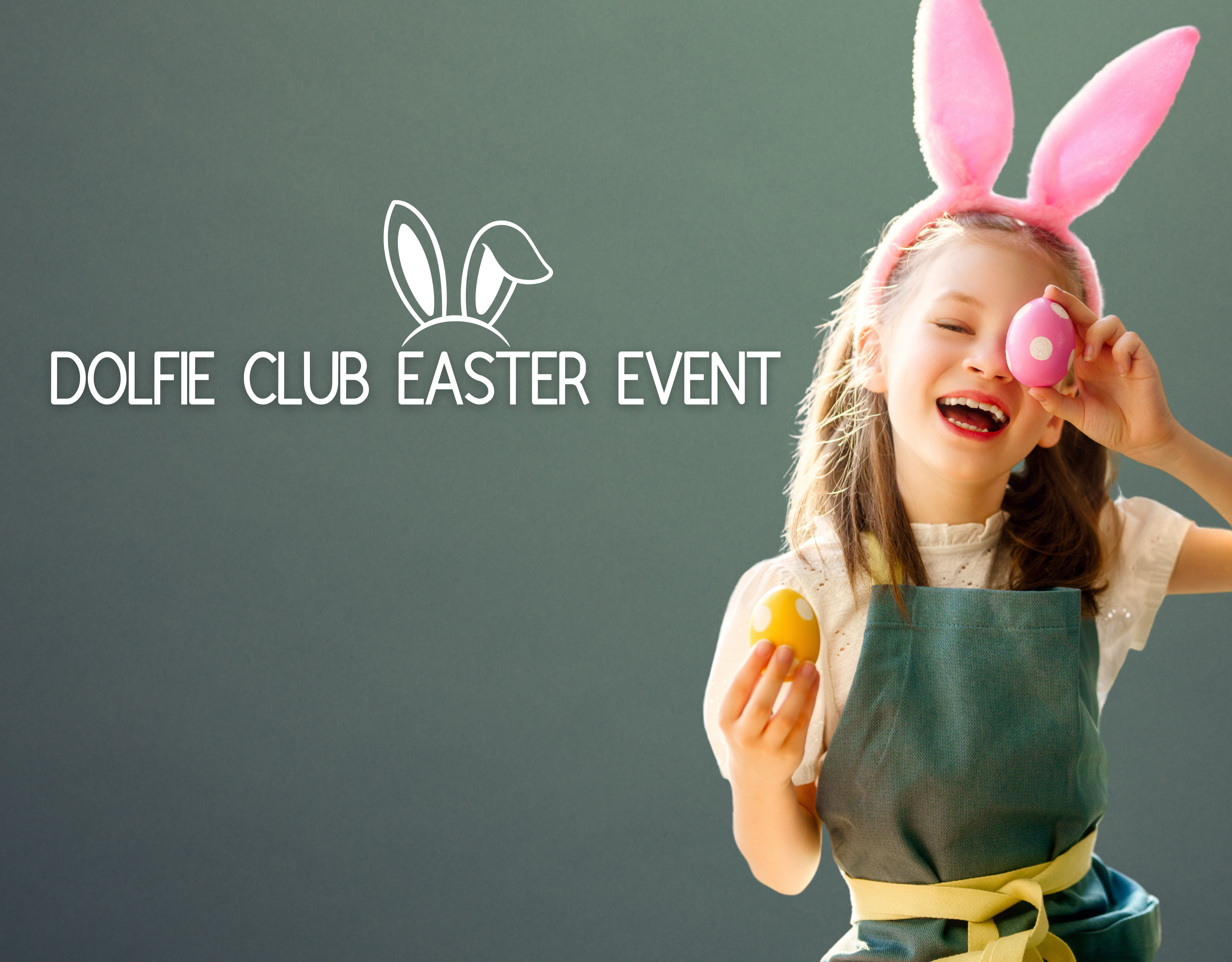 Dolfie Club Easter Event