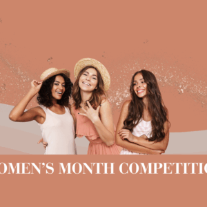 Women’s Month Competition Women’s Month Competition