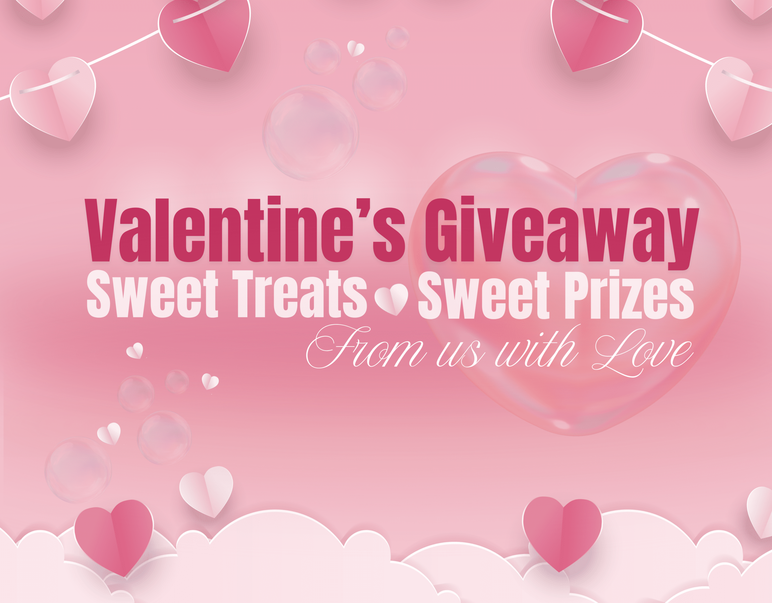 Valentine’s Giveaway Valentine’s Giveaway